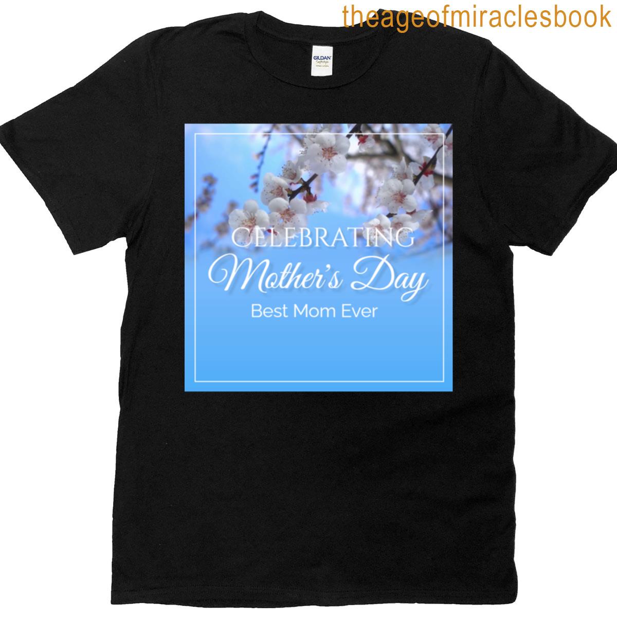 Youre The Best Mom Forever Inspirational Mothers Day Floral Tees Fitted T-shirt