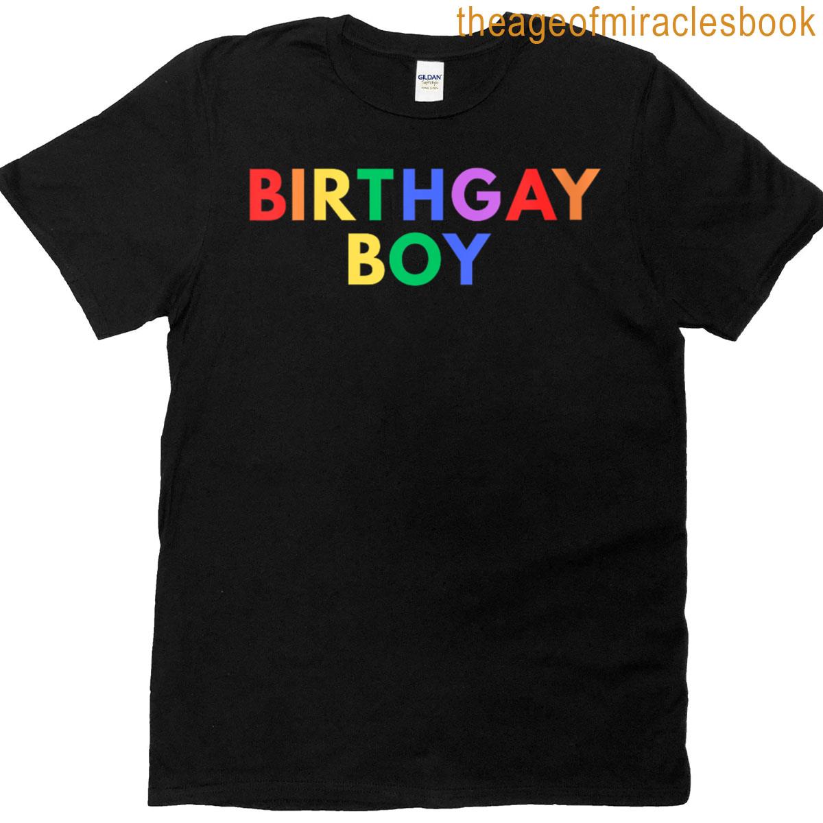 Womens Birthgay Boy Funny Gay Birthday Lgbtq Gay Pride Lifestyle T-shirt