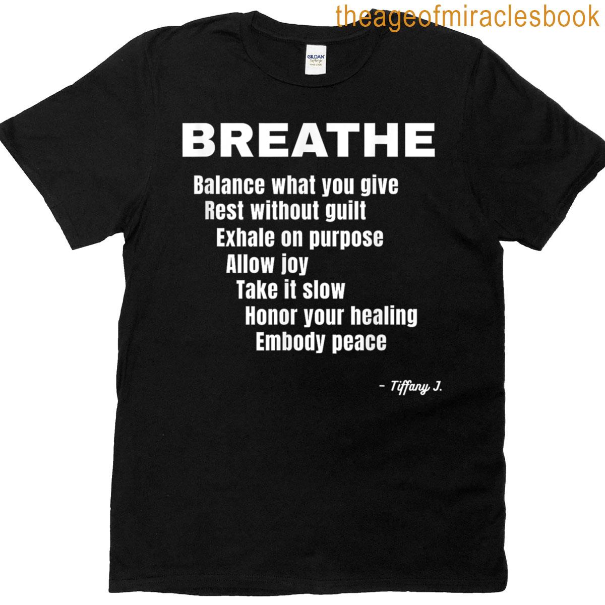Your Daily Breather For Grown Folks Who Need The Reminder T-shirt