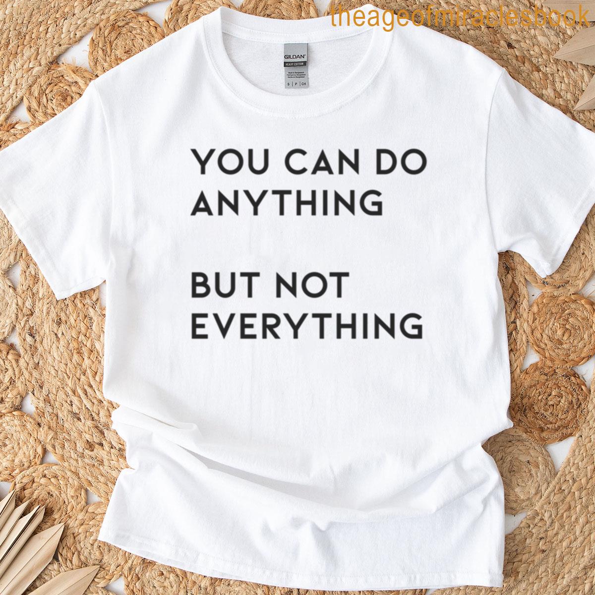 You Can Do Anything – Profits Support Mental Health Oversized T-shirt