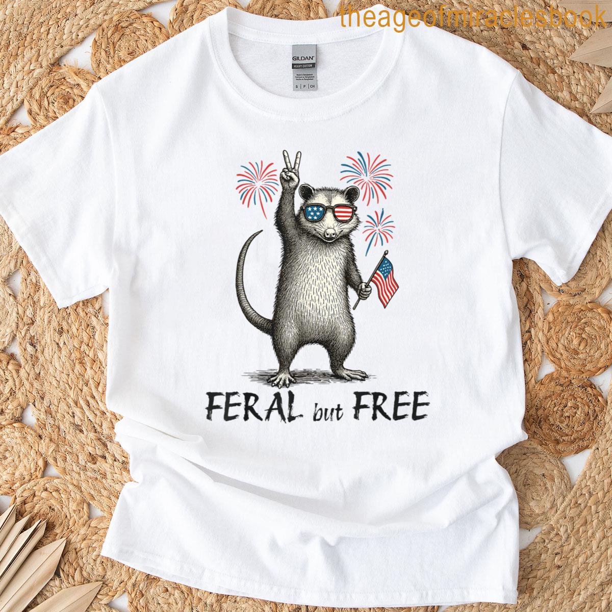 4th Of July Outfits For Women And Men Feral But Free Opossum T-shirt