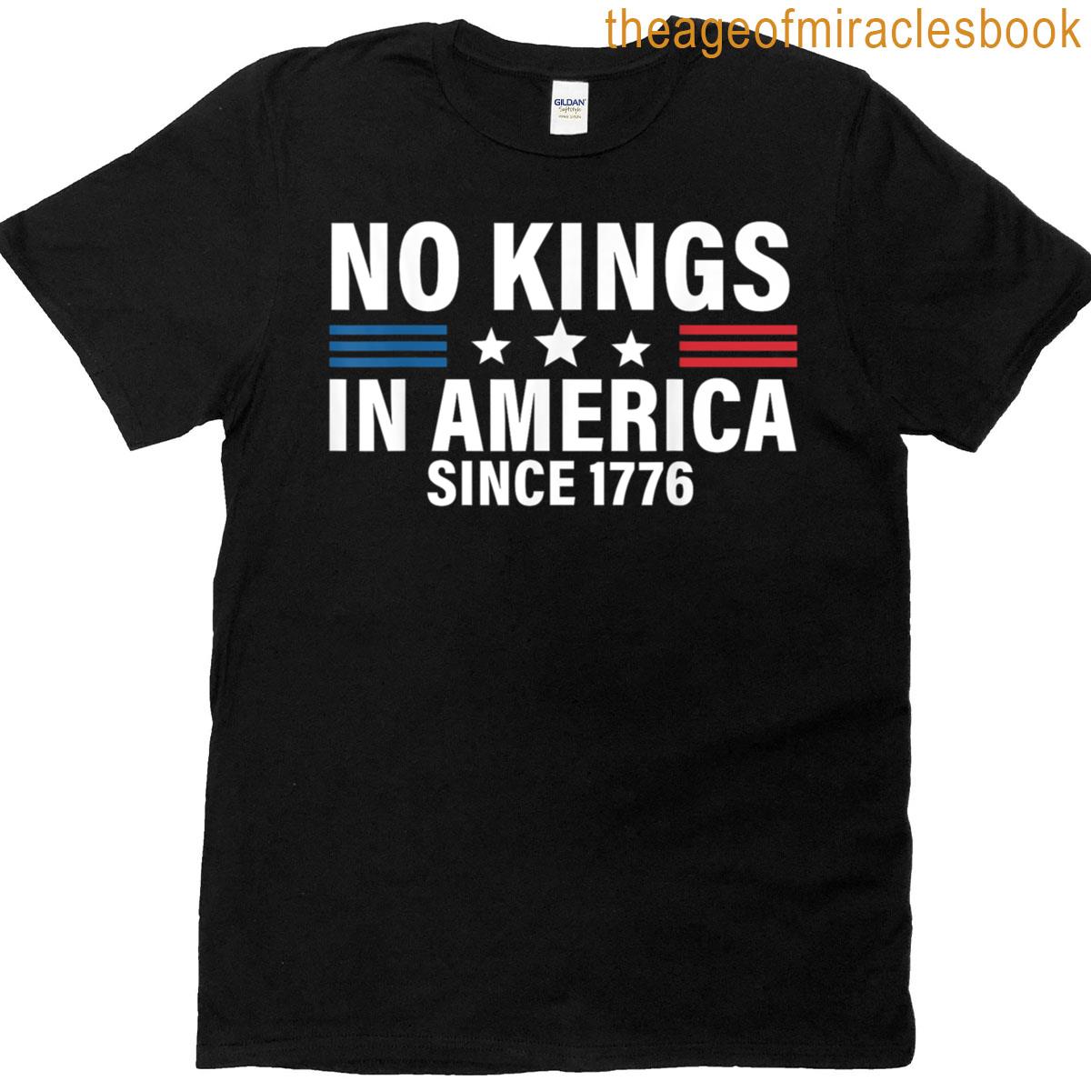 Independence Day 4th Of July 1776 No Kings T-shirt