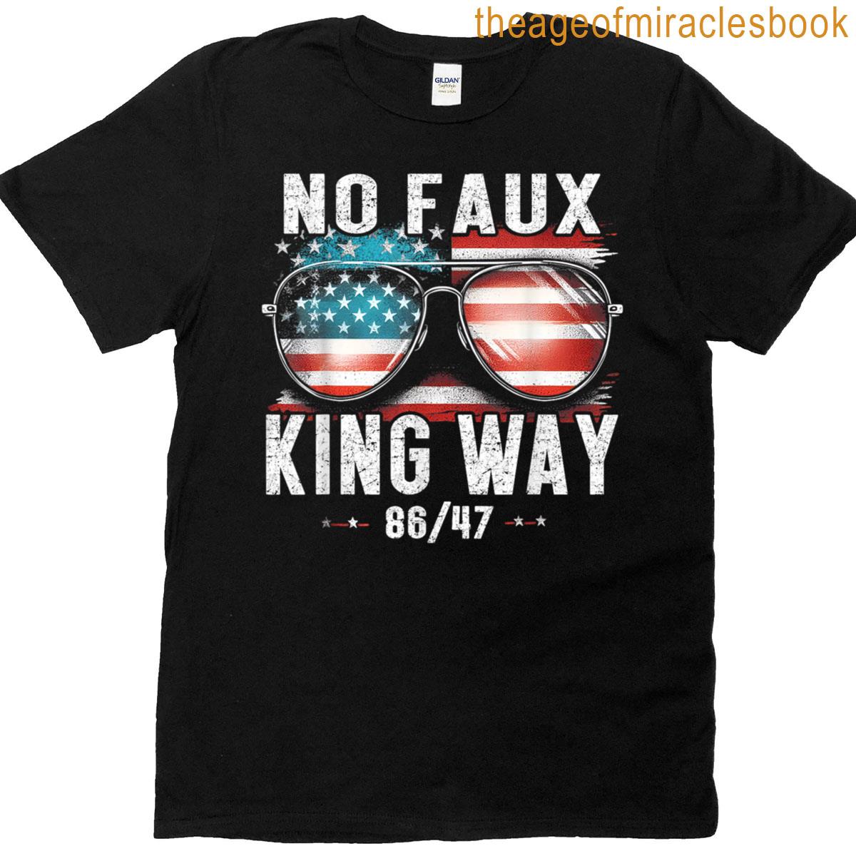 No Faux King Way 8647 Funny Resist Vintage America Flag T-shirt