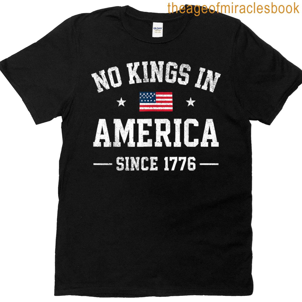 No Kings In America Patriotic Independence 4th Of July T-shirt