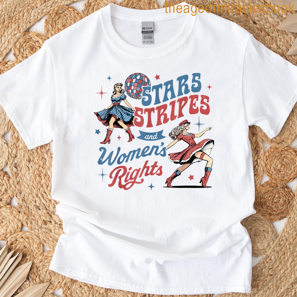 Stars Stripes And Womens Rights 4th Of July Equal Rights T-shirt