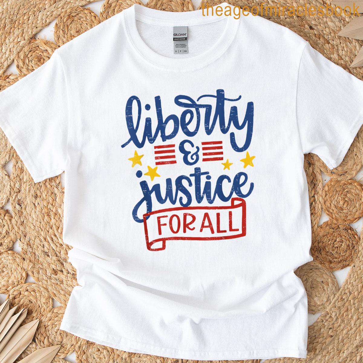 Funny 4th Of July Retro Liberty And Justice For All T-shirt
