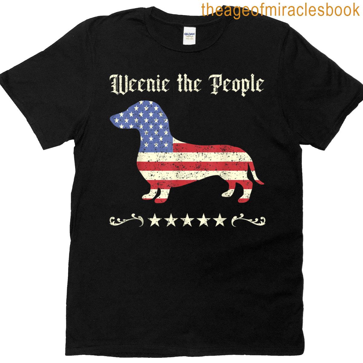 Funny Dachshund Weenie The People American Flag 4th Of July T-shirt