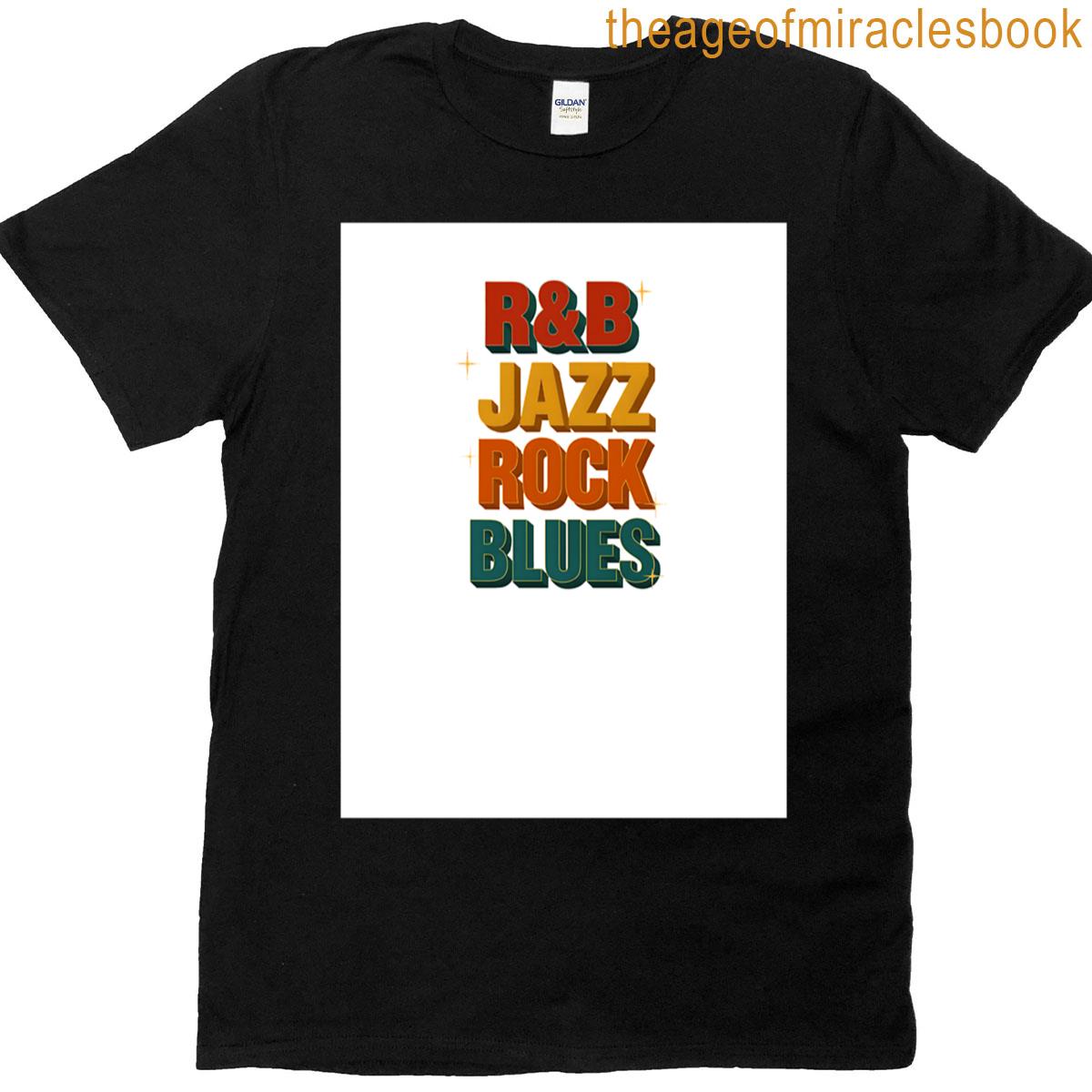 Music Lovers Music Fans Rb Jazz Rock Blues T-shirt