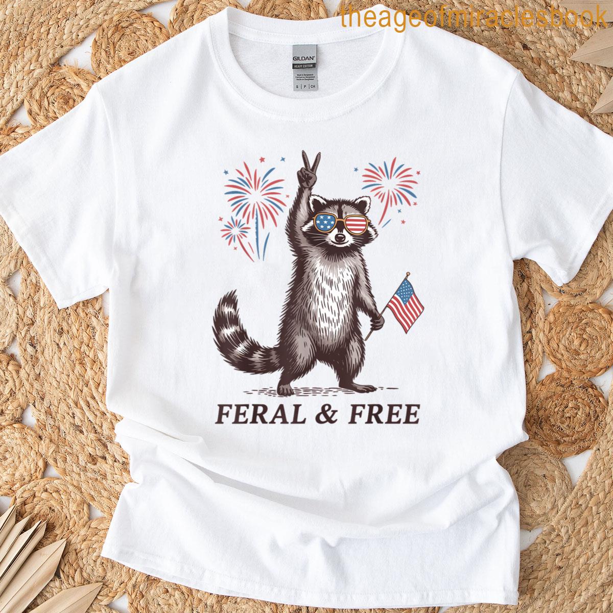 Funny Raccoon Feral And Free Usa 4th Of July Usa Flag T-shirt