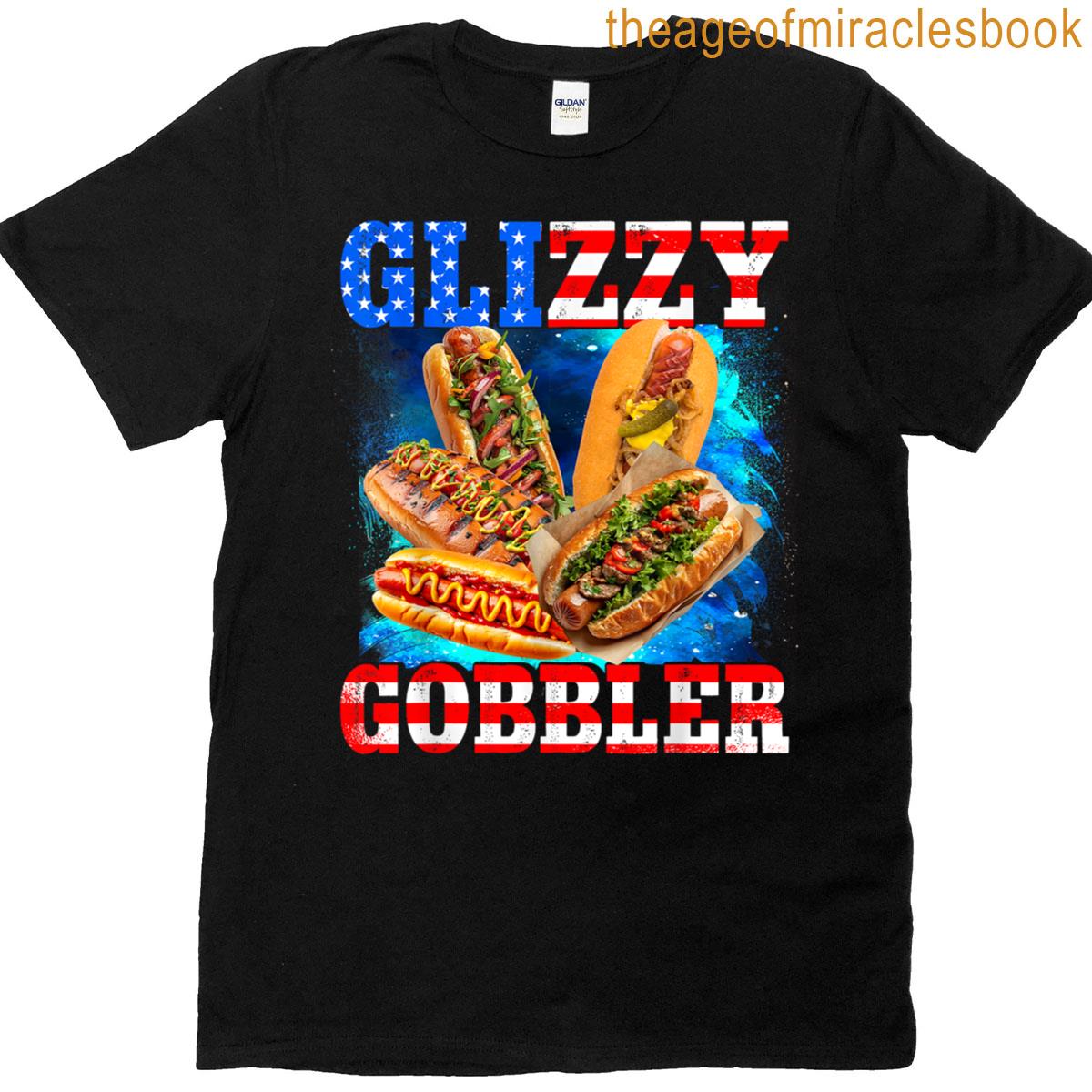 Glizzy Gobbler Funny Hotdog 4th Of July Bbq Patriotic Usa T-shirt