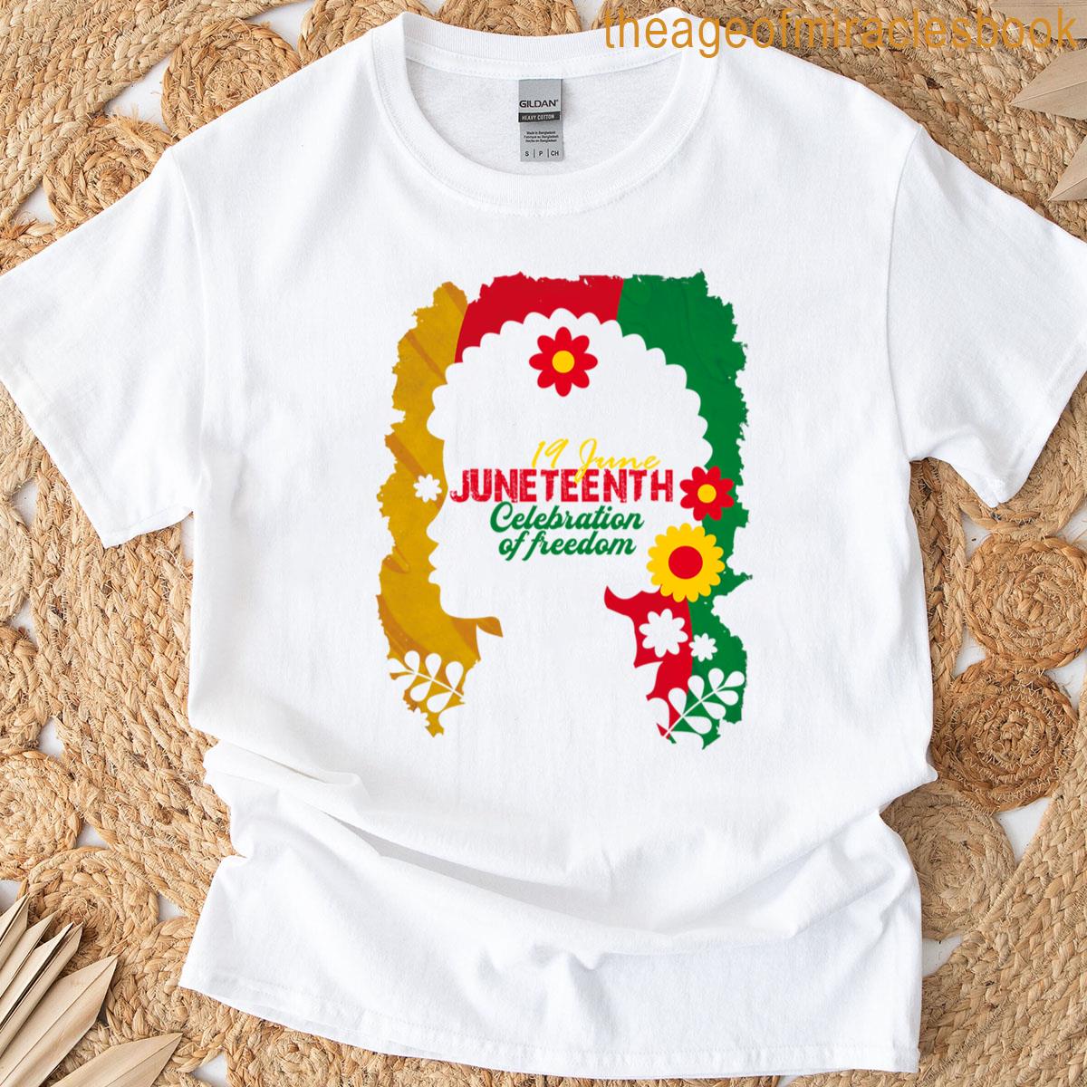 19 June Juneteenth Celebration Of Freedom Independence Day T-shirt
