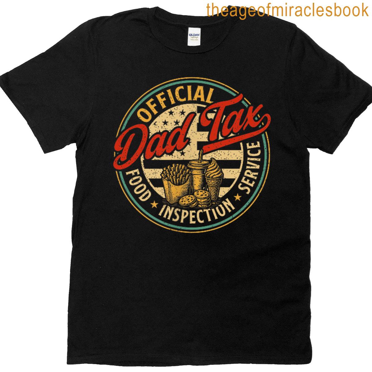 Dad Tax Making Sure Its Not Poison Usa Flag Dad Tax 2 Sided T-shirt
