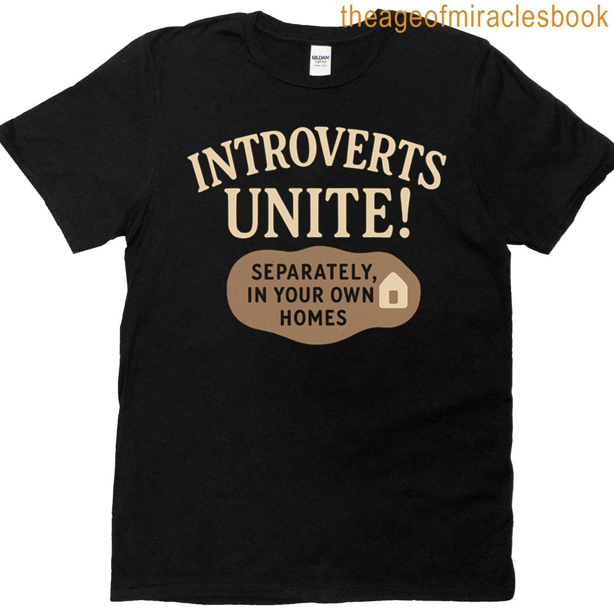 Homebody Introvert Humor Stay Home Relatable Saying T-shirt