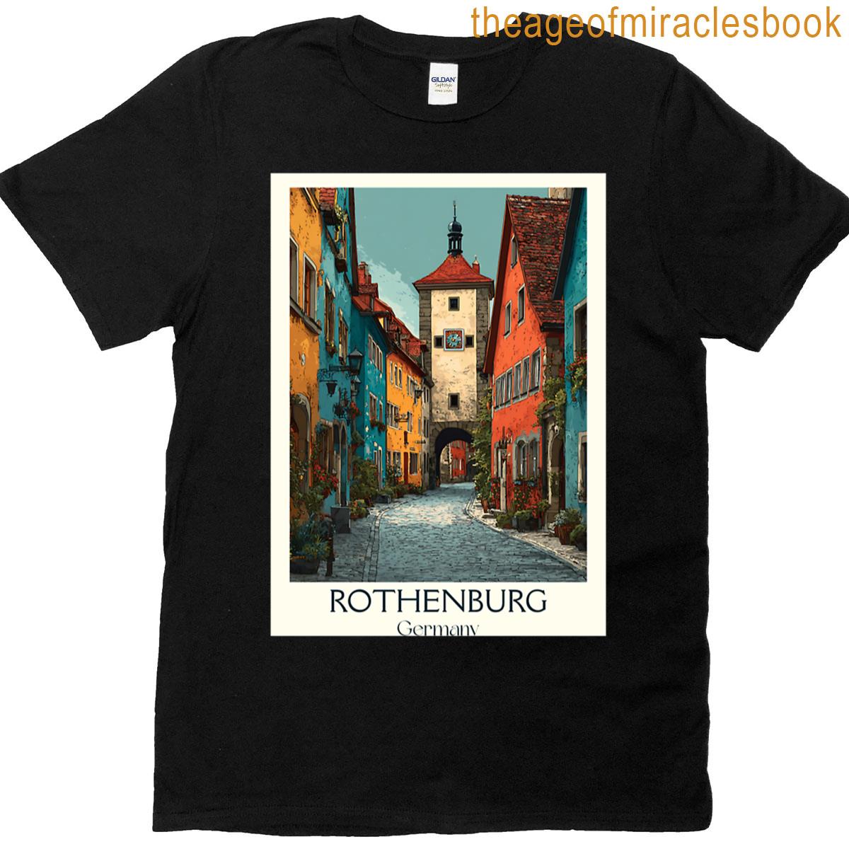 Rothenburg Germany Poster Vintage Street Of The Romantic Road T-shirt