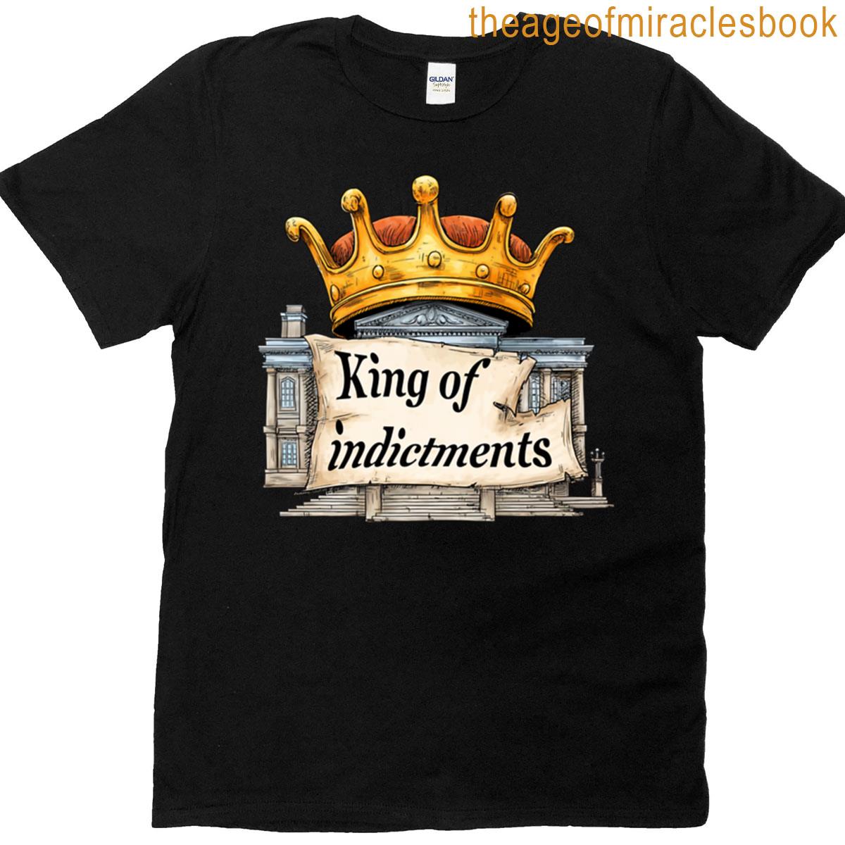 Artwork Depicting A Crown Atop A Building With The Words King Of Indictments Prominently Displayed I T-shirt