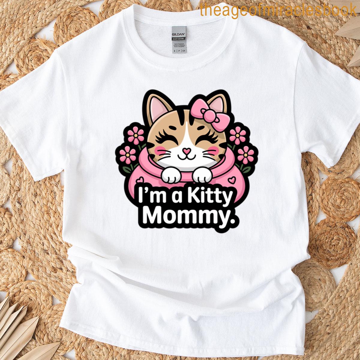 Im A Kitty Mommy Pastel Cat Snuggle Pet Tee T-shirt