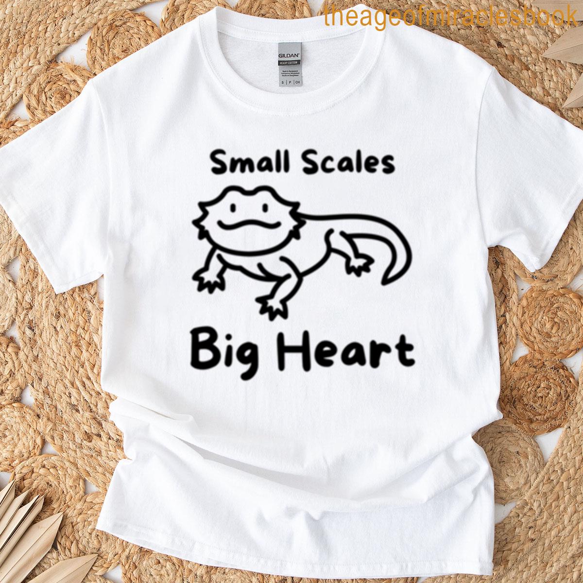Small Scales Big Heart T-shirt