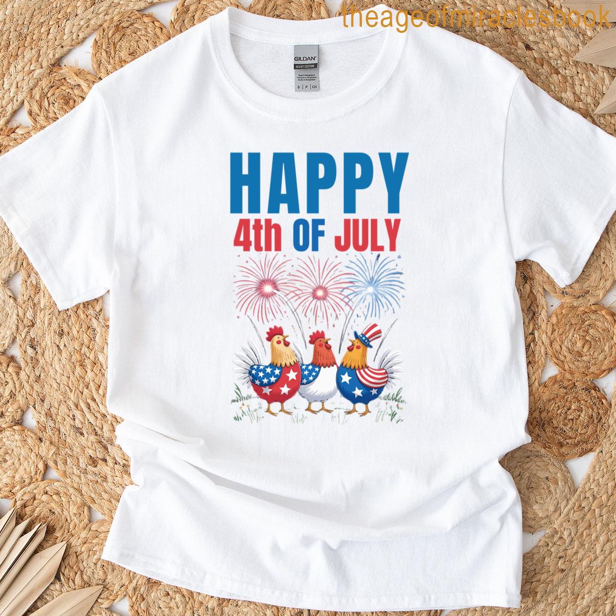 Funny Patriotic Chickens Usa Flag 4th Of July Chicken Lover Happy 4th Of July T-shirt