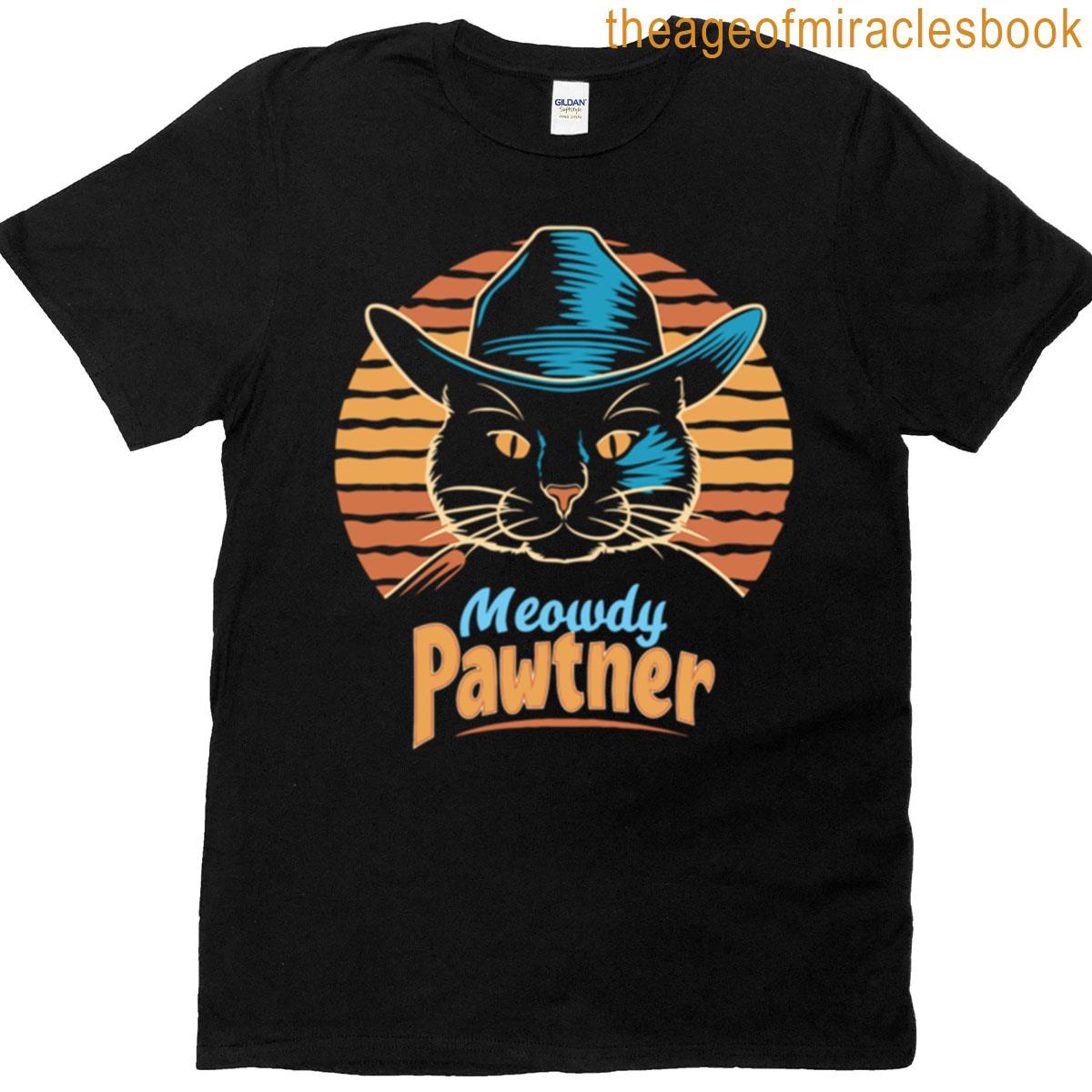 Funny Cowboy Cat Meowdy Pawtner Western Kitty Design T-shirt