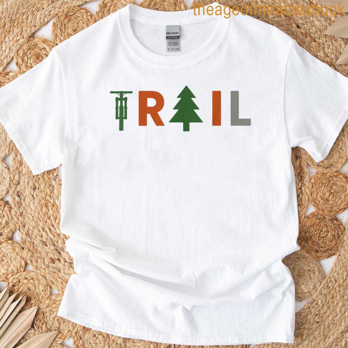 Funny Trail Mountain Bike Mtb Apparel For Men Women Kids T-shirt