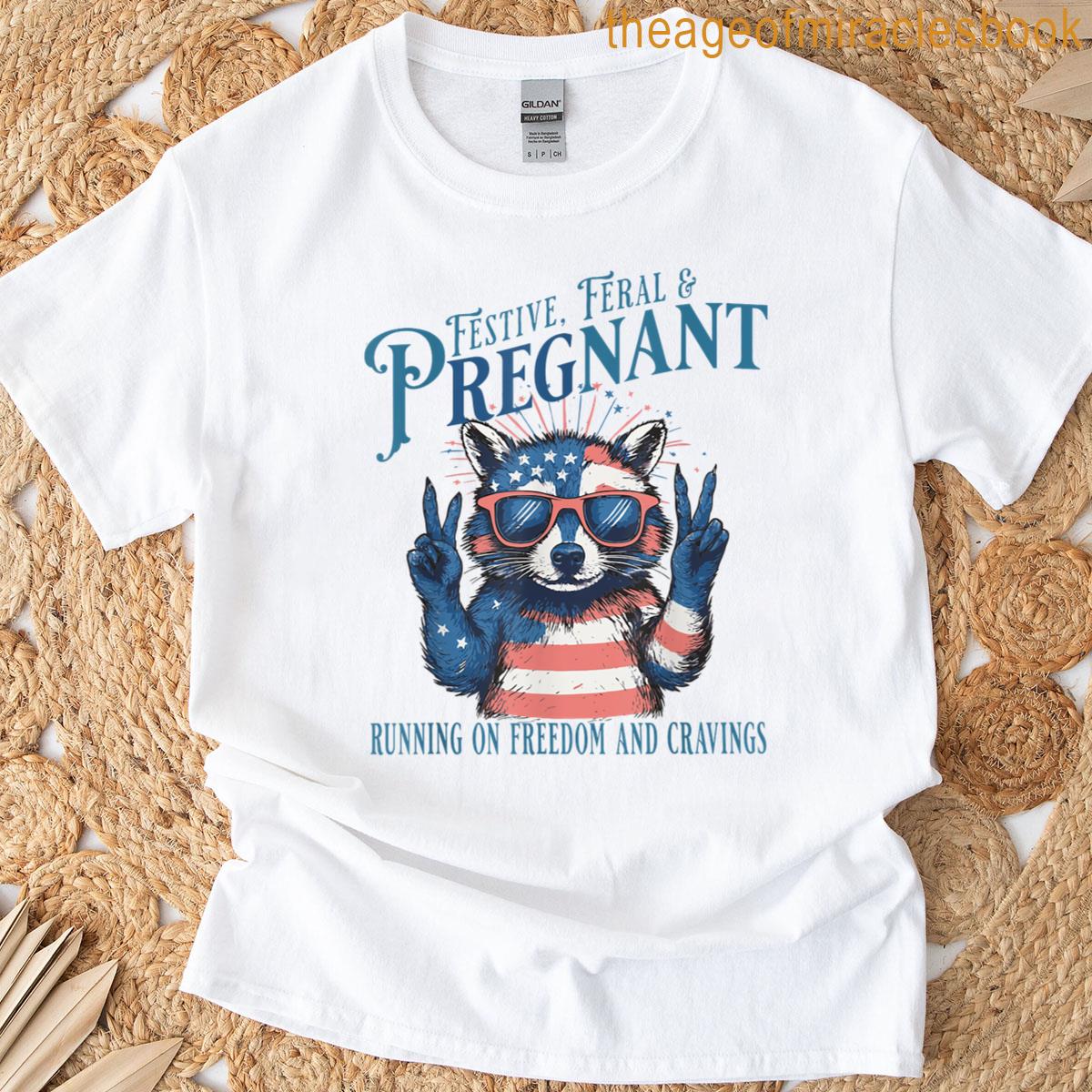 Women Feral And Pregnant 4th Of July Pregnancy Announcement T-shirt