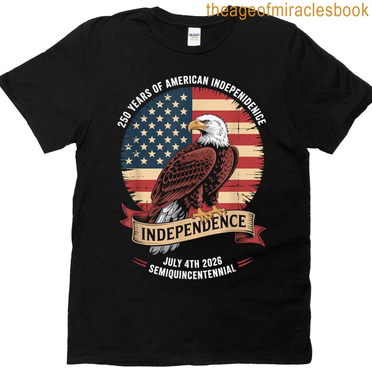 American Independence Eagle Flag 250 Years July T-shirt