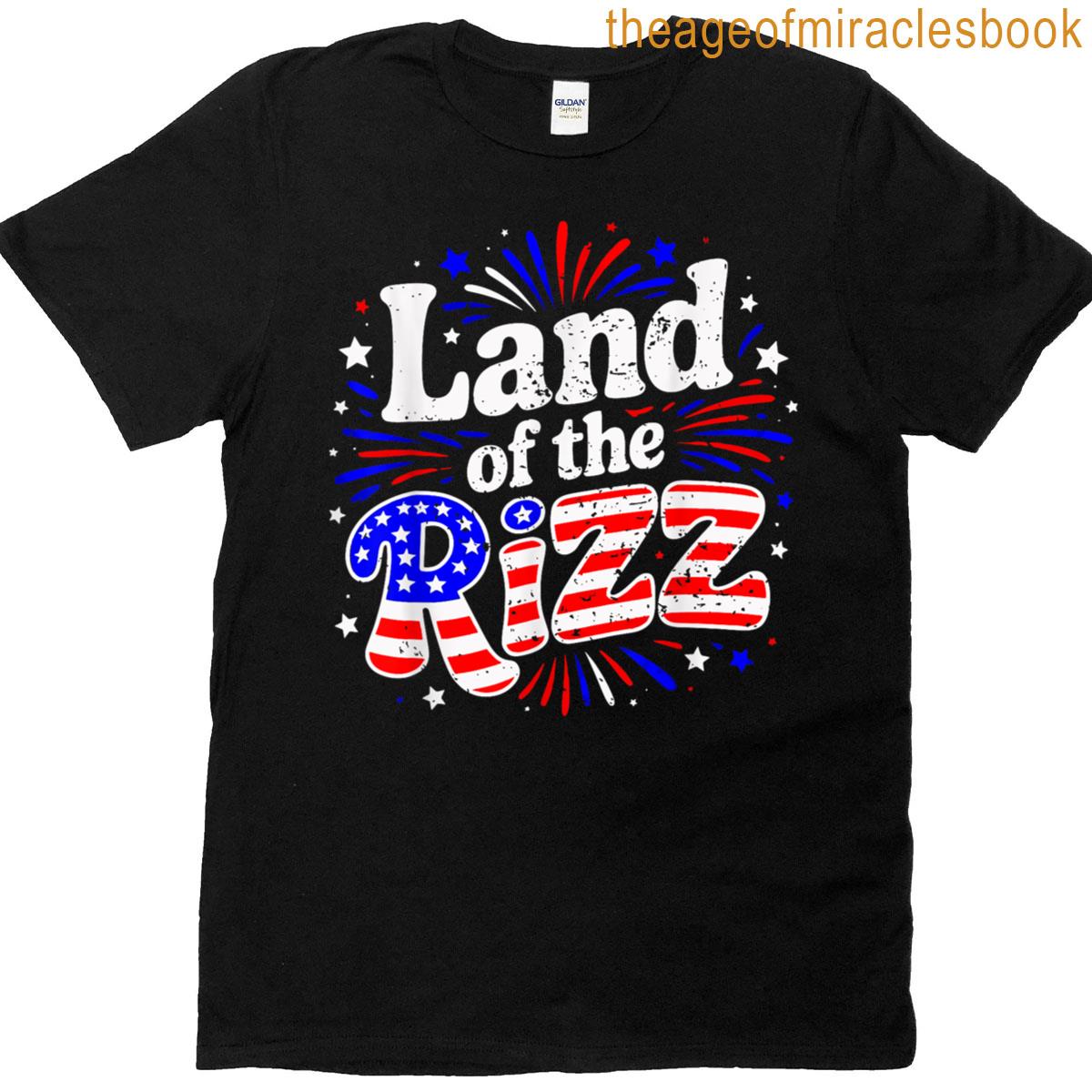 Funny Land Of The Rizz Patriotic 4th Of July Us Flag T-shirt