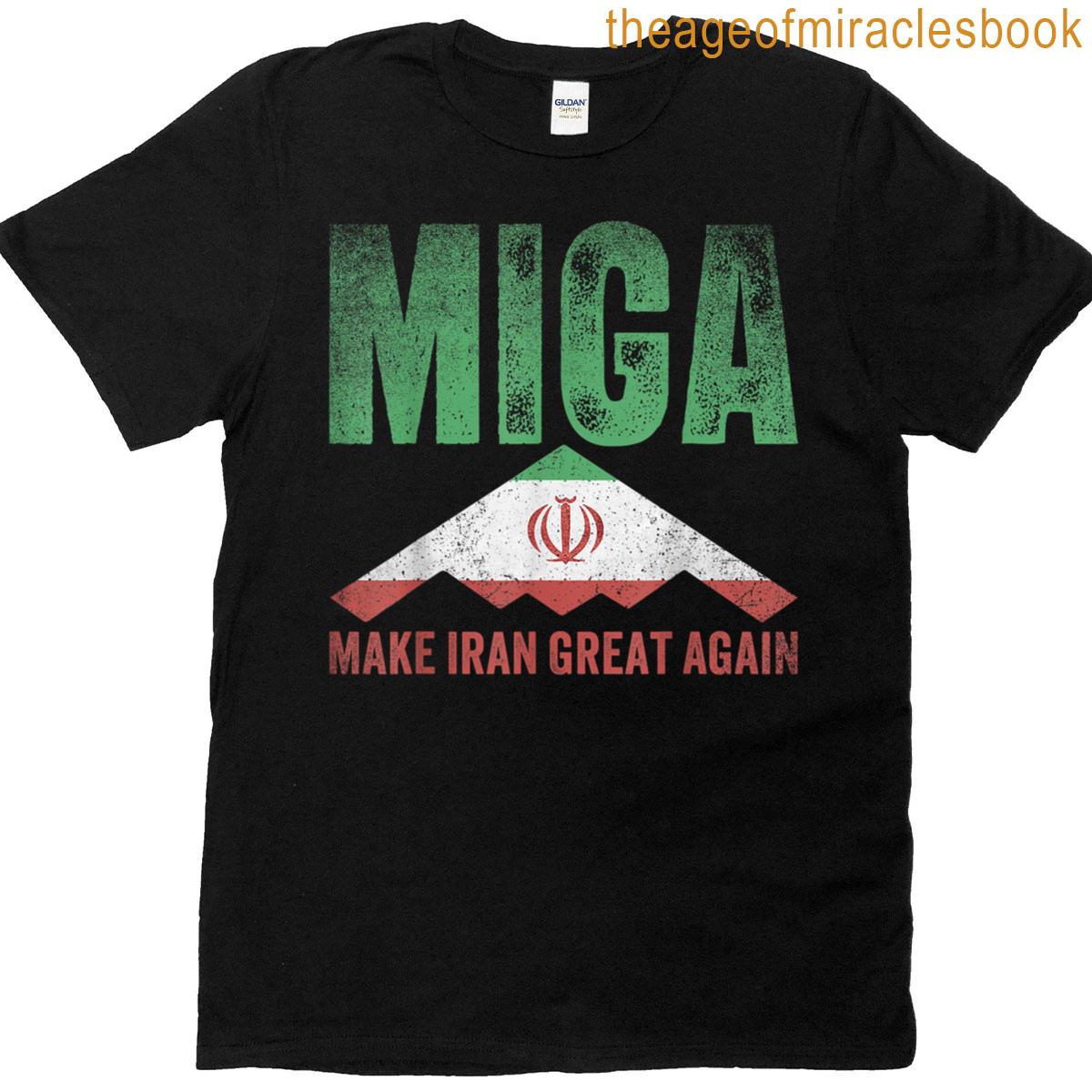Make Iran Great Again Support Freedom Democracy T-shirt