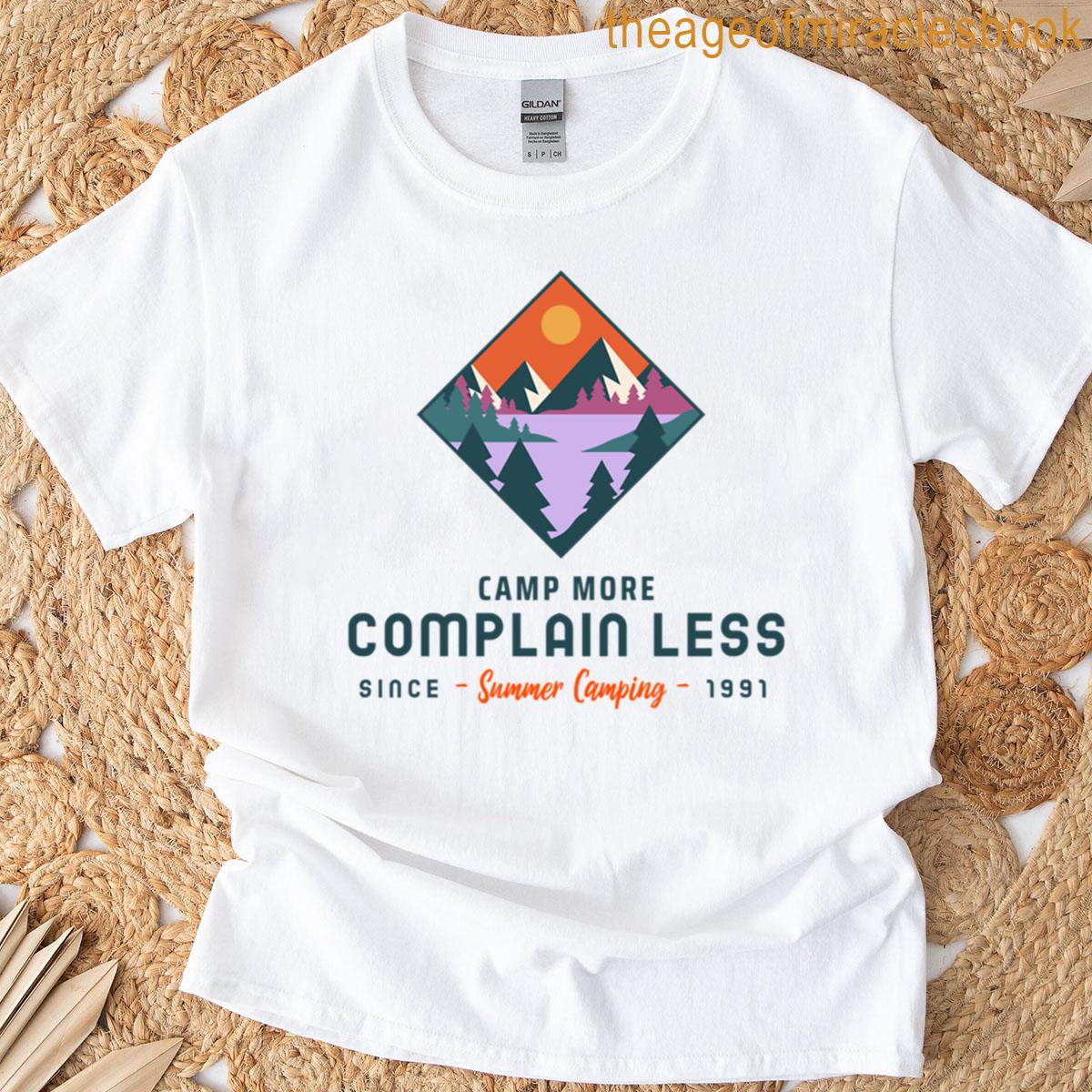 Camp More Complain Less Since 1991 Summer Camping T-shirt