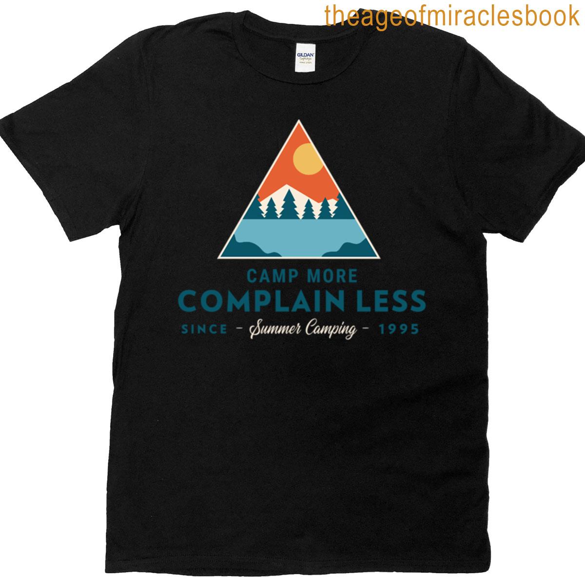 Camp More Complain Less Since 1995 Summer Camping T-shirt