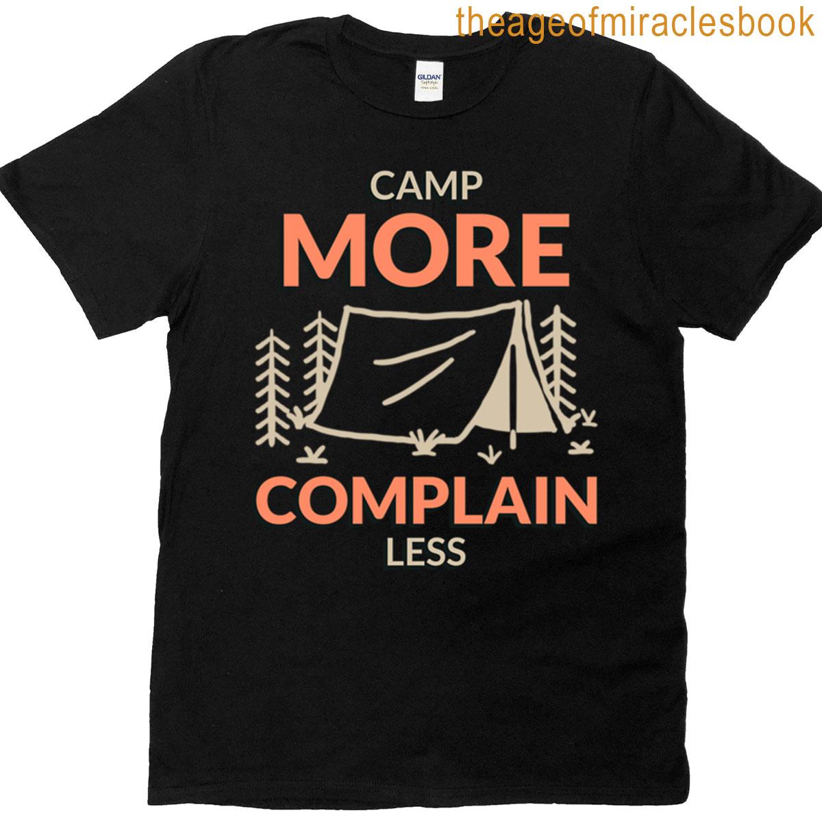 Camp More Complain Less Summer Camping T-shirt