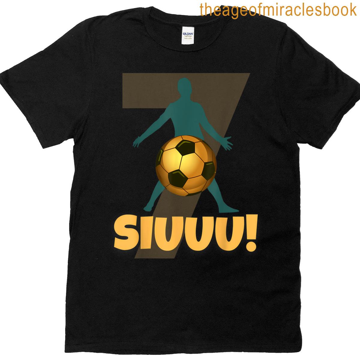 Siuuu Funny Soccer Football Boys Men Women Soccer Player T-shirt
