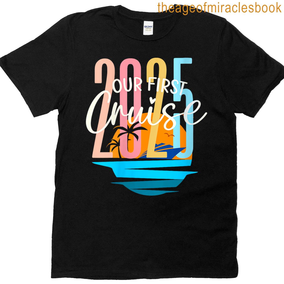 Womens Our First Cruise Together 2025 Matching Couples Cruise T-shirt