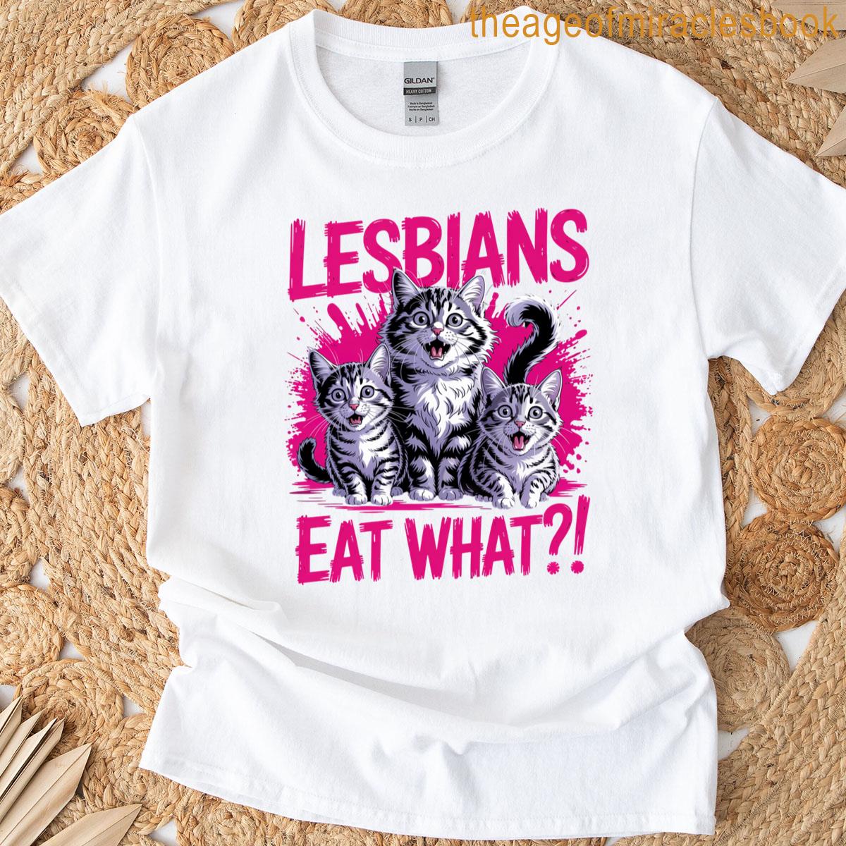 Lesbians Eat What Cat Funny Gay Pride Lgbtq Pun Black White T-shirt