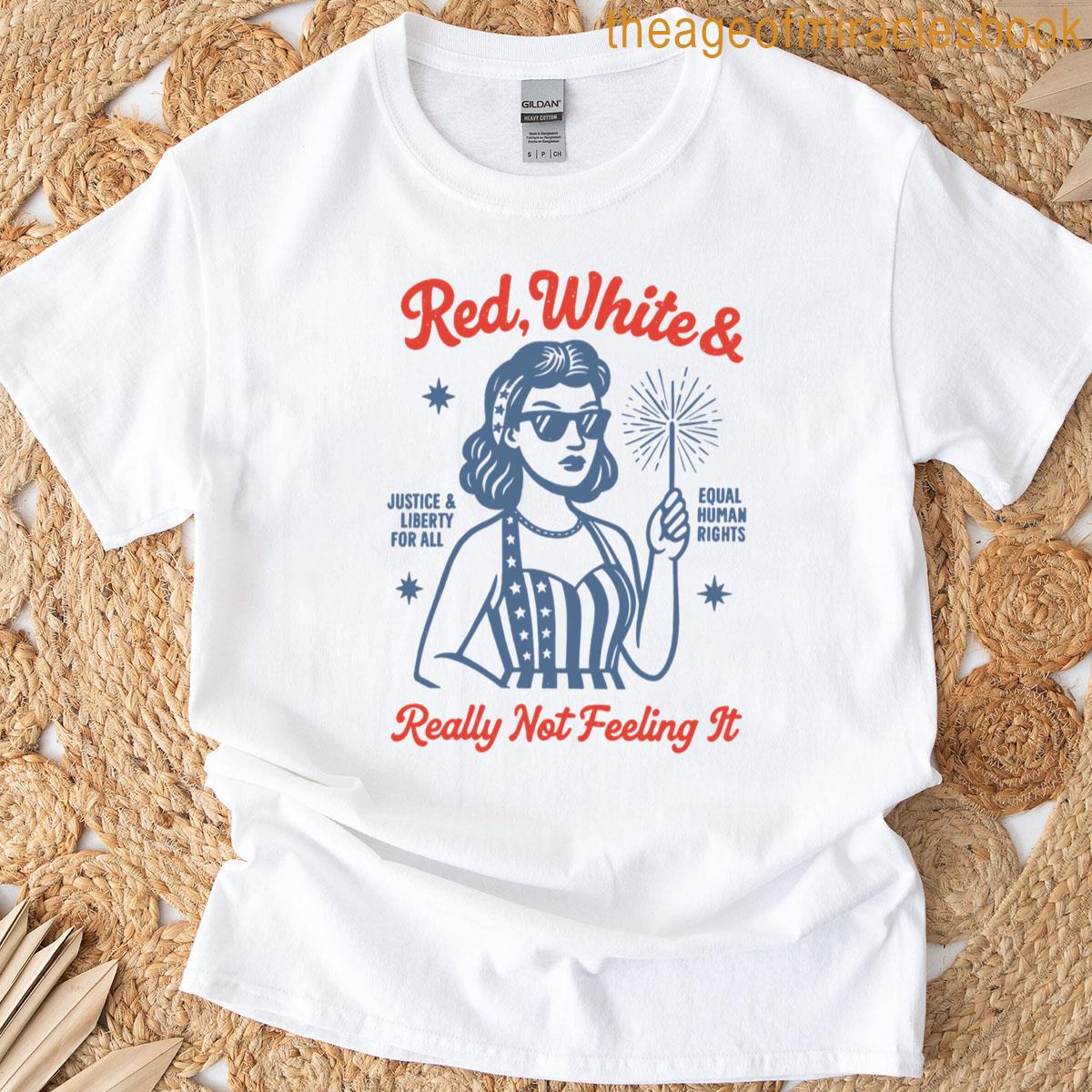 Red White Blue Anti Fourth Of July Protest Funny Usa Retro Political Tee Equal Rights T-shirt