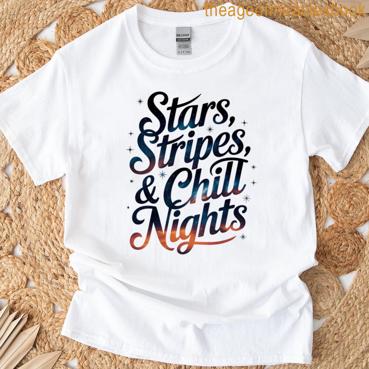 Stars Stripes And Chill Nights Retro Patriotic 4th Of July T-shirt
