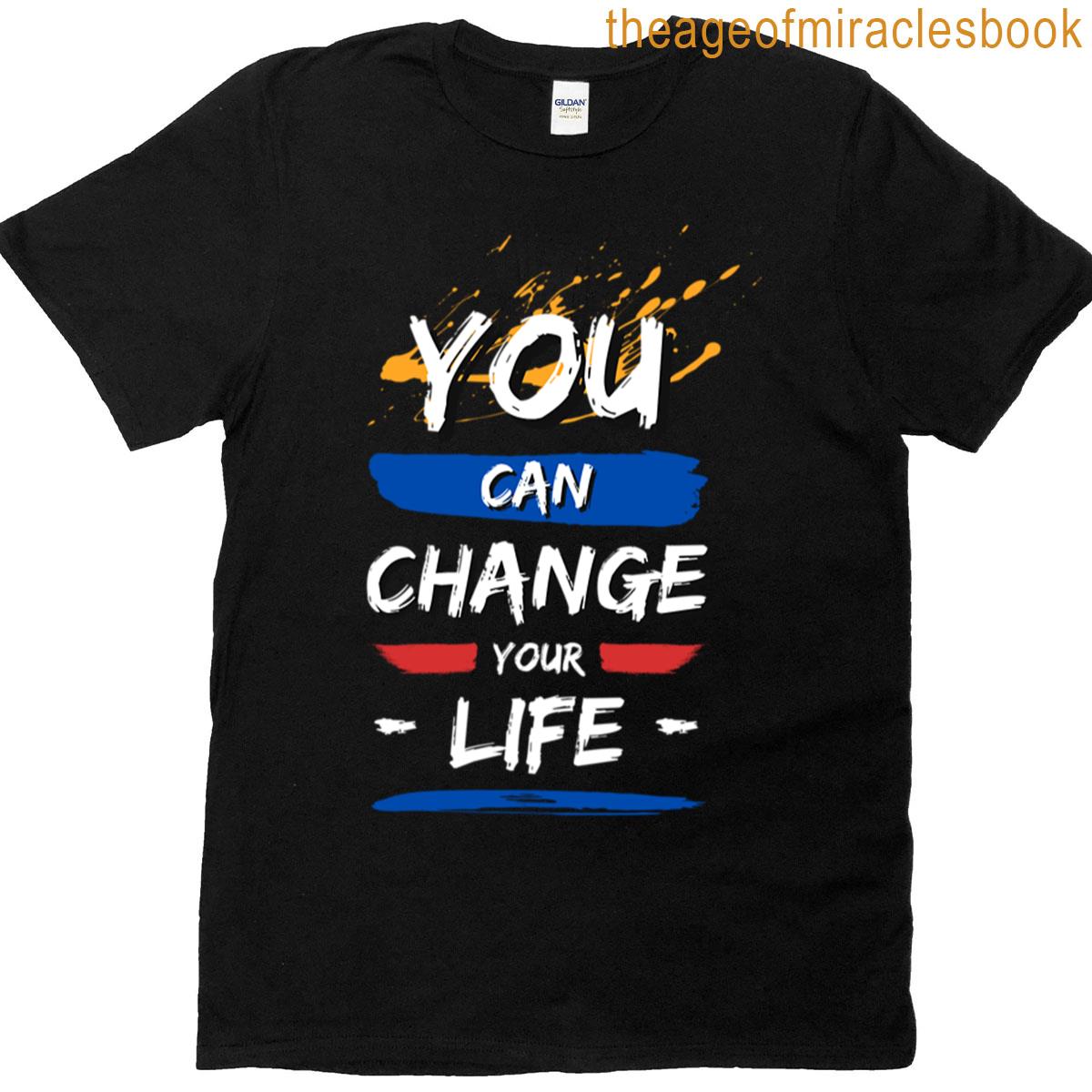 You Can Change Your Life Empowering And Motivational Design Oversized T-shirt