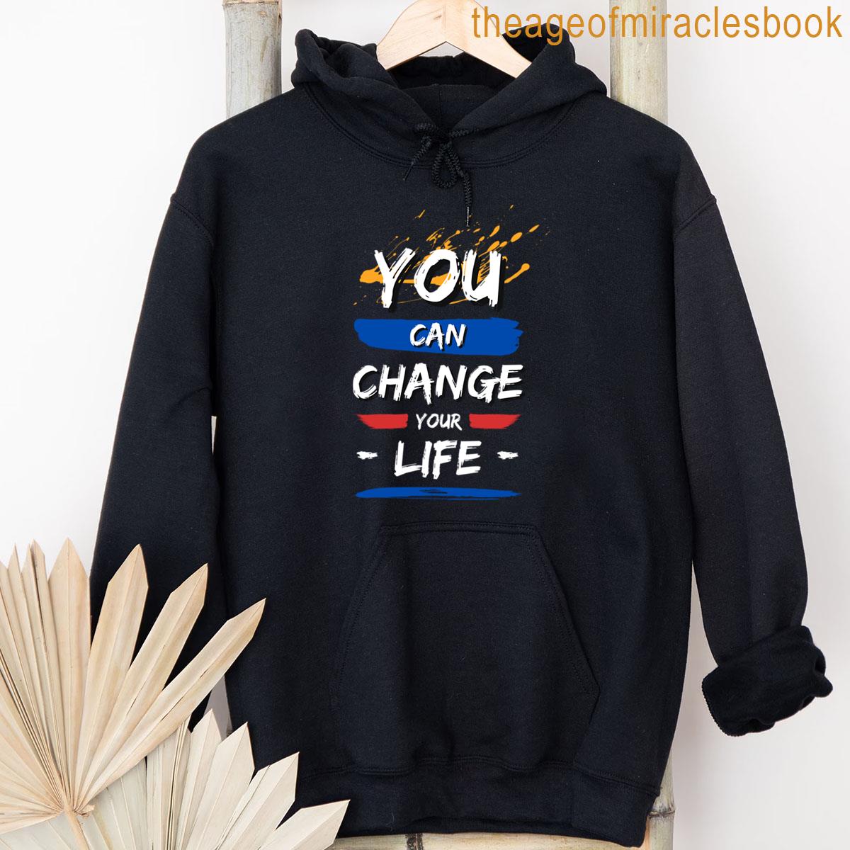 Alternative view of You Can Change Your Life Empowering And Motivational Design Oversized T-shirt