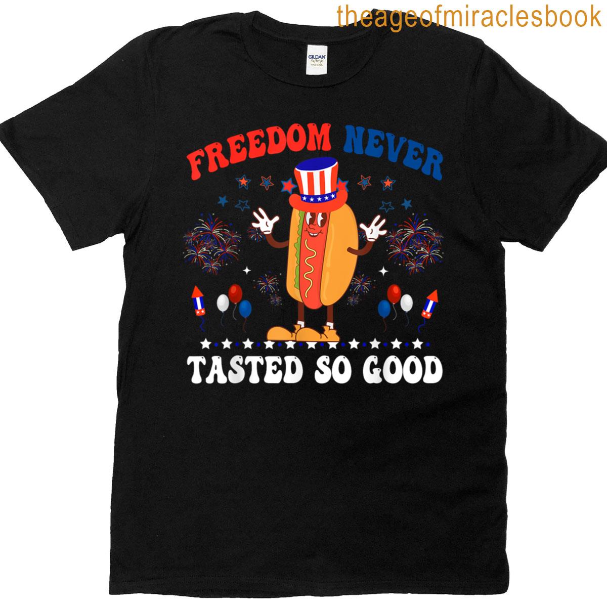 4th Of July Hotdog Funny Freedom Never Tasted So Good Men Women Kids T-shirt