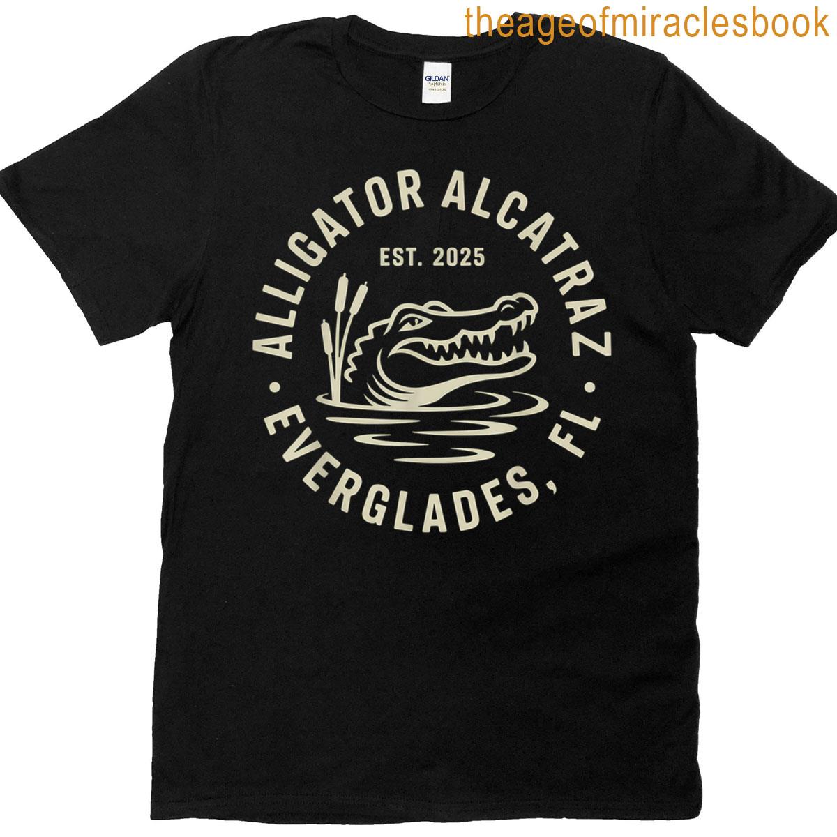 Funny Alligator Alcatraz Everglades Humor Florida T-shirt