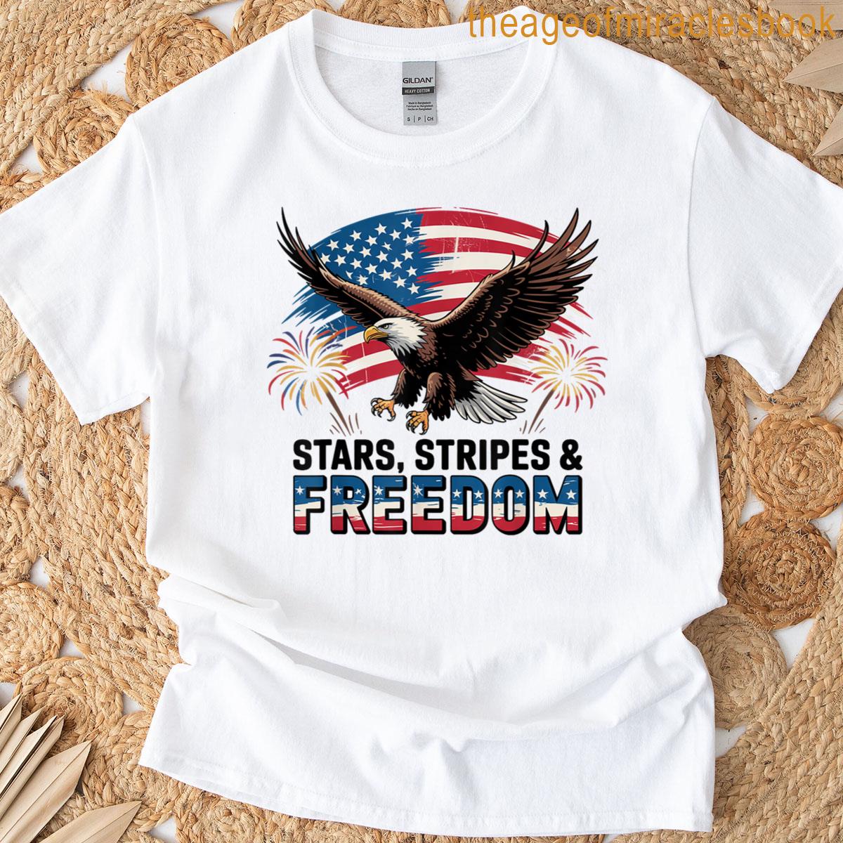 Stars Stripes And Freedom Us American Patriotic 4th Of July T-shirt