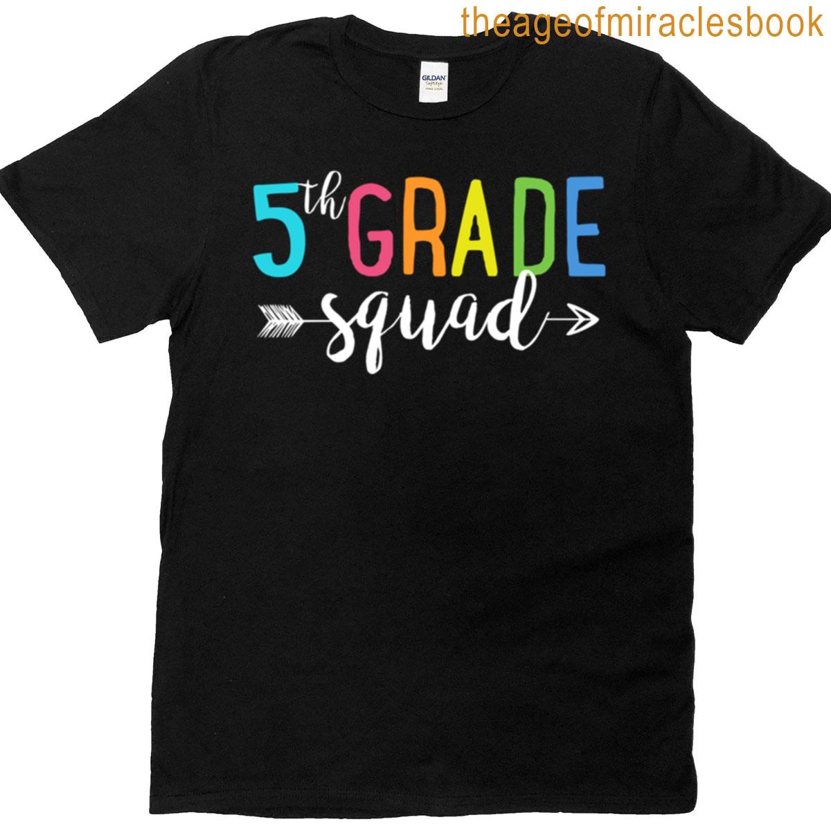 Team 5th Grade Squad Back To School T-shirtteam 5th Grade Squad Funny Teacher Back To School Gift Ov T-shirt