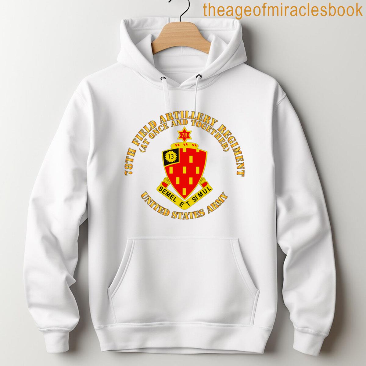 Alternative view of Army - 78th Field Artillery Regiment - At Once And Together T-shirt