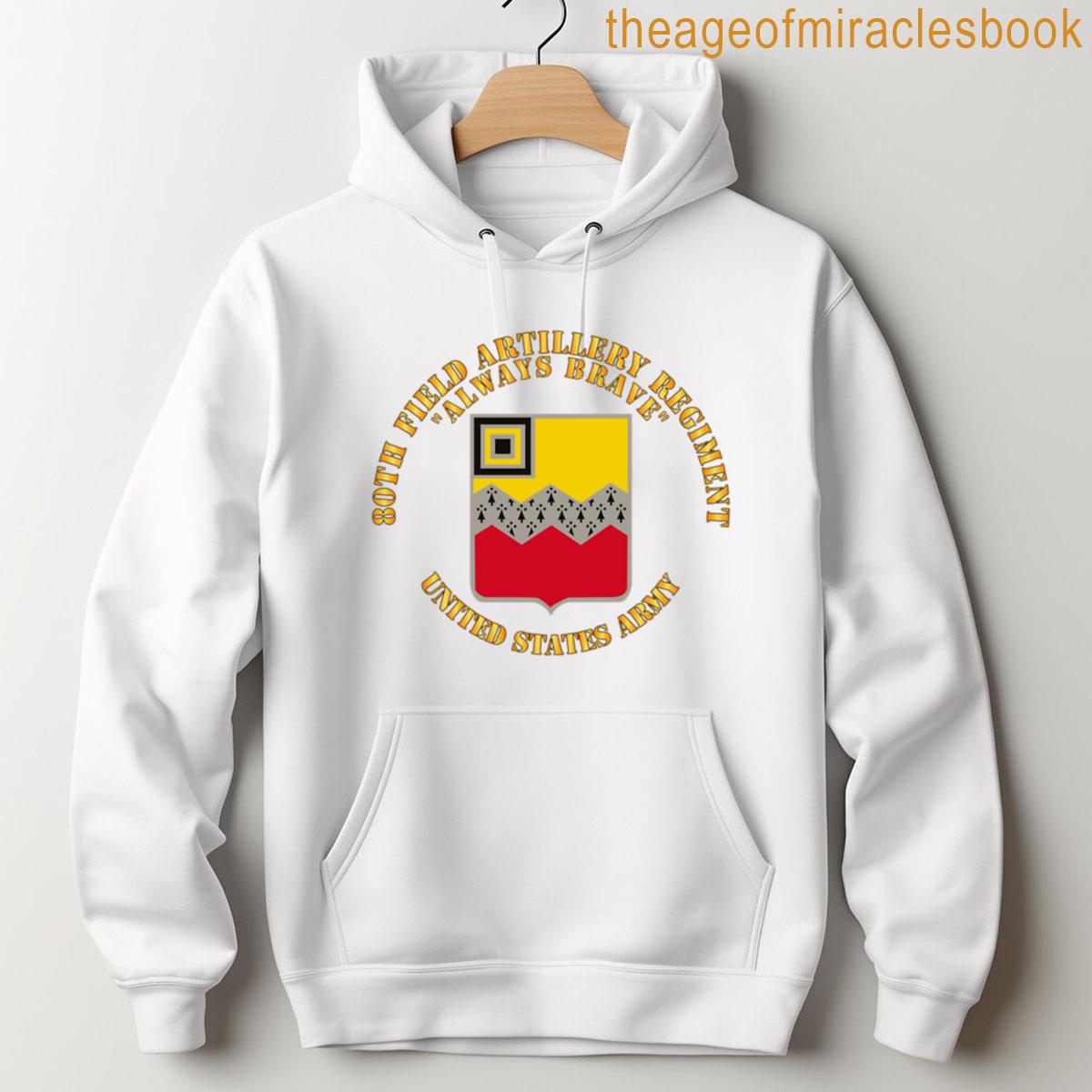 Alternative view of Army - 80th Field Artillery Regiment - Always Brave T-shirt