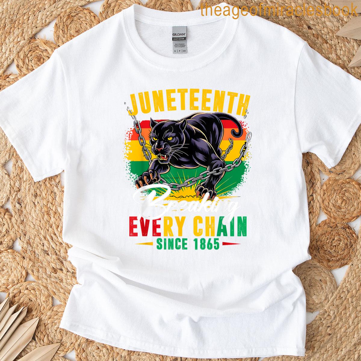 Breaking Every Chain Since 1865 Women Men Juneteenth Freedom T-shirt