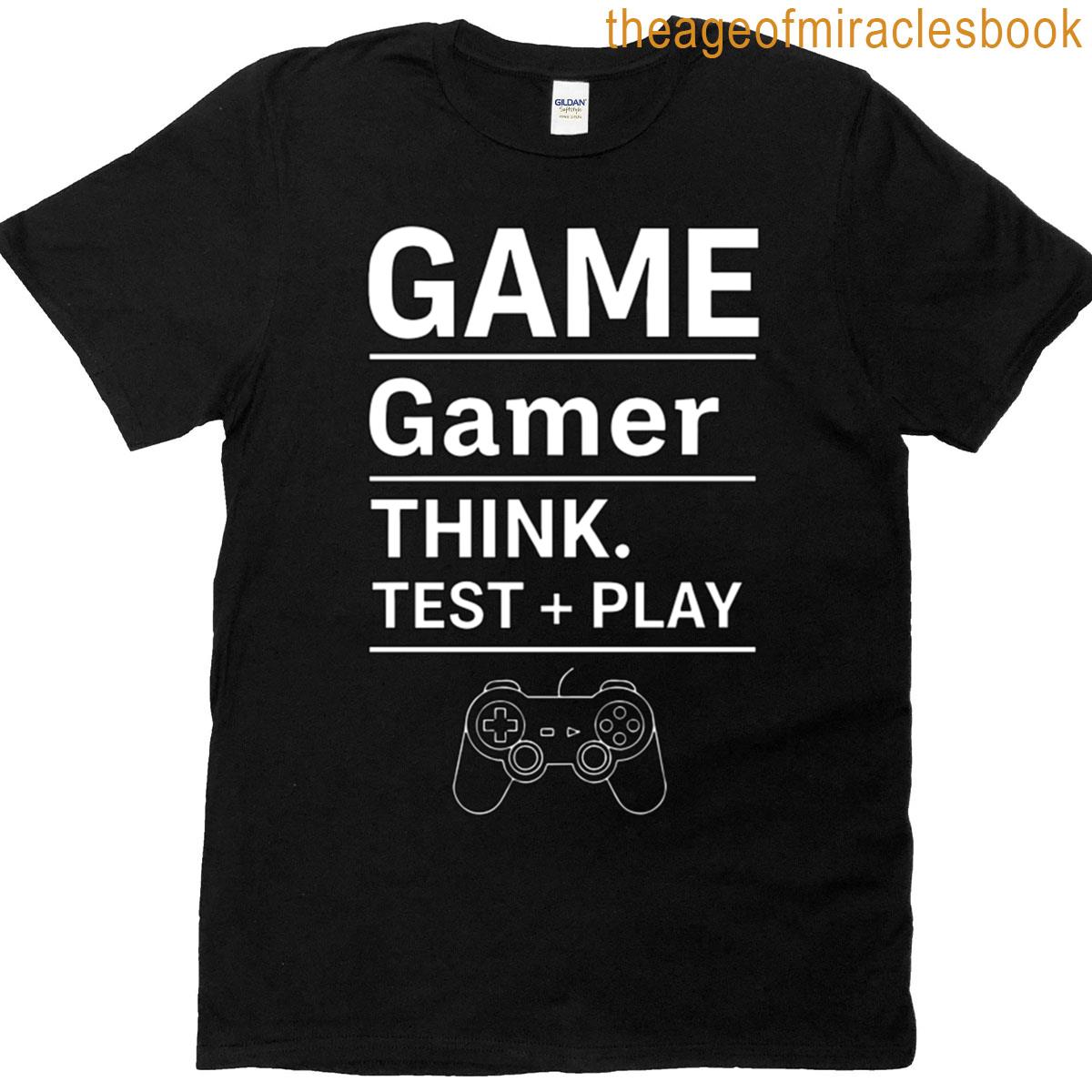 Game Gamer Think Test Play Motivational Gaming Tee With Controller Design T-shirt