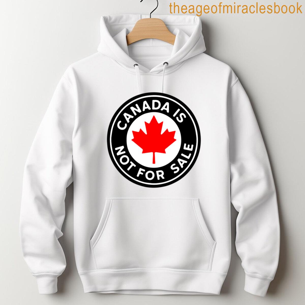 Alternative view of Canada Is Not For Sale T-shirt