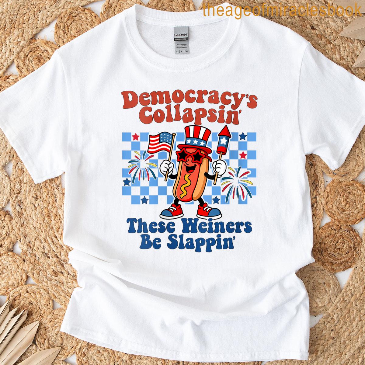 Womens Democracys Collapsing 4th July Funny Hot Dog T-shirt