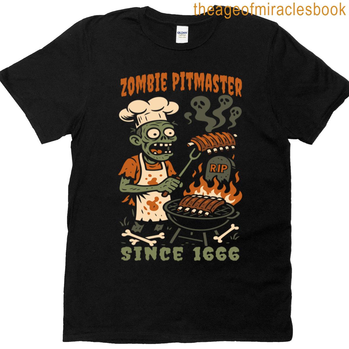 Zombie Pitmaster Since 1666 Undead Bbq Halloween Tee T-shirt