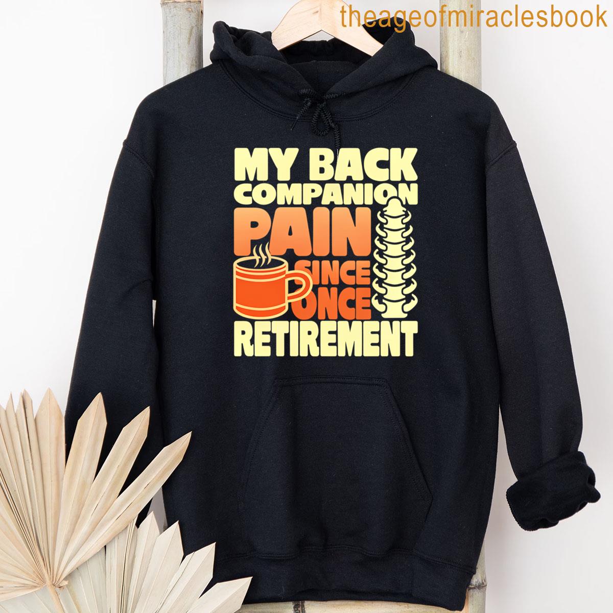 Alternative view of Back Pain My Daily Companion Since Retirement Oversized T-shirt